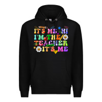 Black its me hi im the teacher its me Premium Hoodie - texasbilliewilder