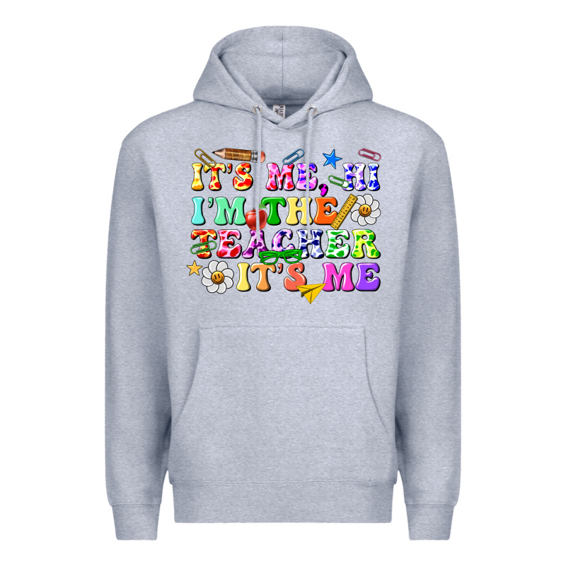 Its Me Hi Im The Teacher Its Me Premium Hoodie by texasbilliewilder | Teevron