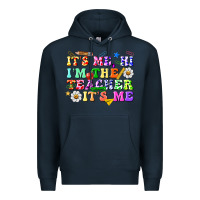 Navy its me hi im the teacher its me Premium Hoodie - texasbilliewilder