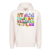 Pale Pink its me hi im the teacher its me Premium Hoodie - texasbilliewilder