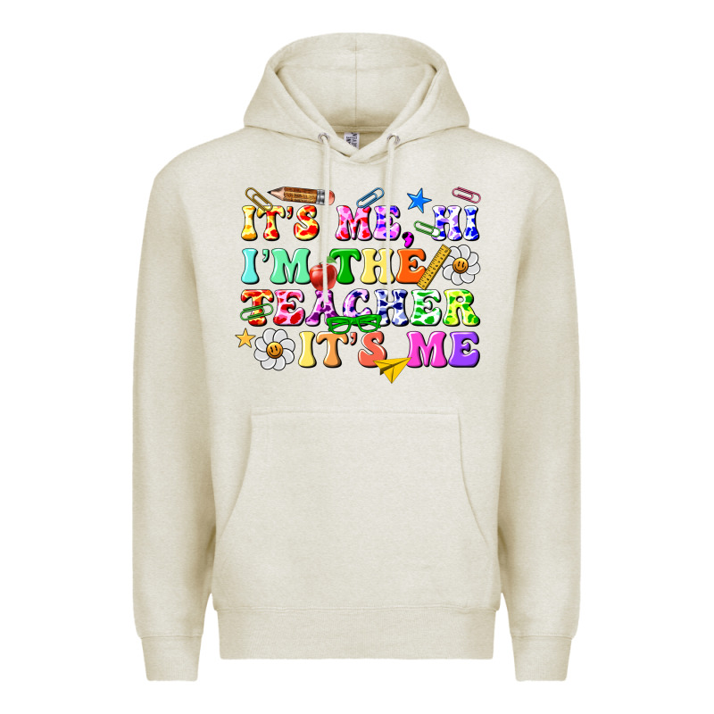 Its Me Hi Im The Teacher Its Me Premium Hoodie by texasbilliewilder | Teevron