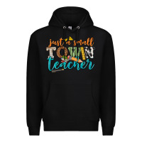 Black just a small town teacher Premium Hoodie - texasbilliewilder