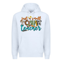 White just a small town teacher Premium Hoodie - texasbilliewilder