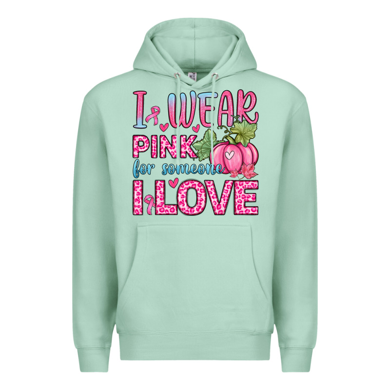 I Wear Pink For Someone I Love Premium Hoodie by Zillion Design Studio | Teevron
