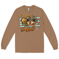 Toasted Coconut all you need is love coffee Long Sleeve Tee - BarkalooDesign
