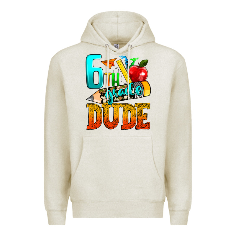 6th Grade Dude Premium Hoodie by texasbilliewilder | Teevron