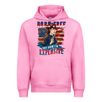 Fuchsia Pink born free but now im expensive Urban Hoodie - texasbilliewilder