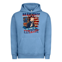 Pigment Pebble Blue born free but now im expensive Urban Hoodie - texasbilliewilder