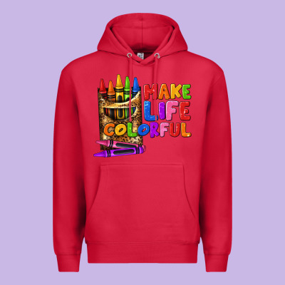 Make Life Colorful Premium Hoodie Designed By Texasbilliewilder