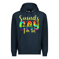 Navy sounds gay i m in Premium Hoodie - Zillion Design Studio