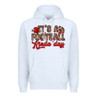 White it s a football kinda day Premium Hoodie - Zillion Design Studio