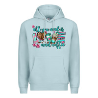 Blue Mist all you need is love and coffee Premium Hoodie - AdoDesignShop
