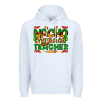 White nacho average teacher Premium Hoodie - texasbilliewilder