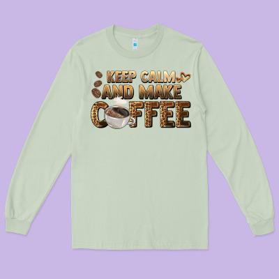 Keep Calm And Make Coffee Long Sleeve Tee Designed By Barkaloodesign