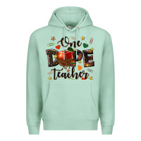 Seafoam one dope teacher Premium Hoodie - texasbilliewilder