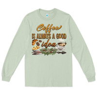 Matcha coffee is always a good idea Long Sleeve Tee - BarkalooDesign