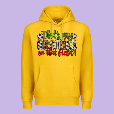 That S My Brother On That Field Premium Hoodie Designed By Zillion Design Studio