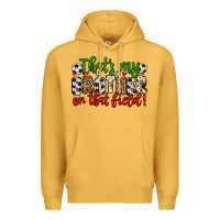 Mustard that s my brother on that field Premium Hoodie - Zillion Design Studio