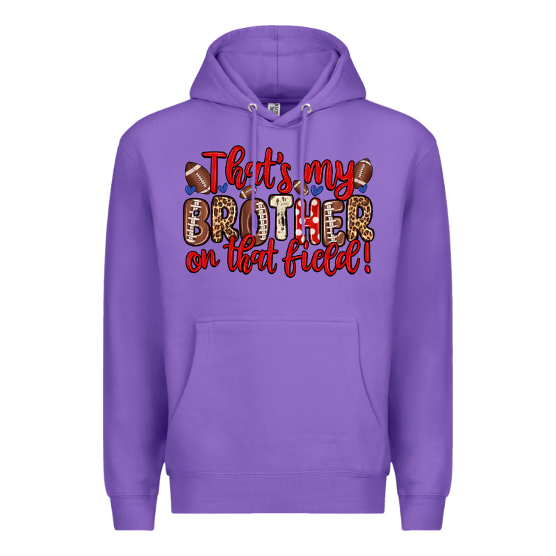 That S My Brother On That Field Premium Hoodie by Zillion Design Studio | Teevron