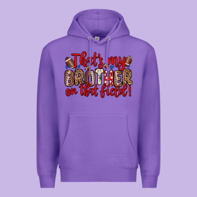 That S My Brother On That Field Premium Hoodie Designed By Zillion Design Studio