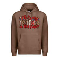 Chestnut that s my brother on that field Premium Hoodie - Zillion Design Studio