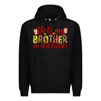 Black that s my brother on that field Premium Hoodie - Zillion Design Studio