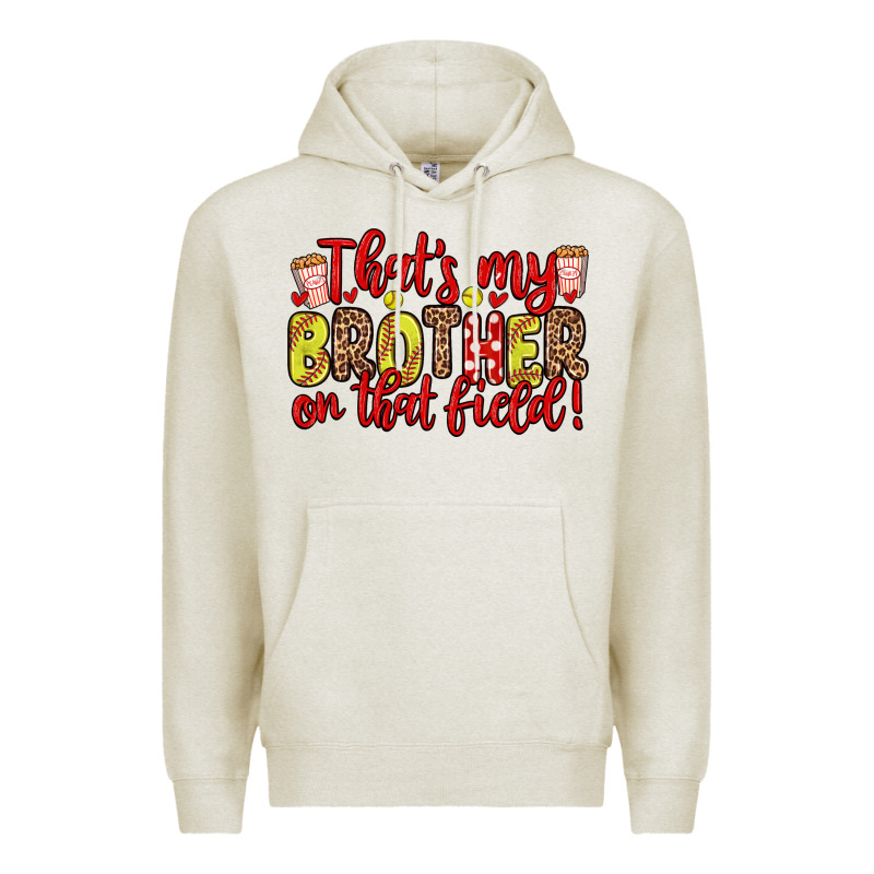 That S My Brother On That Field Premium Hoodie by Zillion Design Studio | Teevron