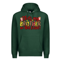 Sports Green that s my brother on that field Premium Hoodie - Zillion Design Studio
