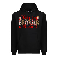 Black that s my brother on that field Premium Hoodie - Zillion Design Studio