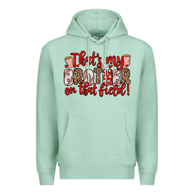 That S My Brother On That Field Premium Hoodie by Zillion Design Studio | Teevron