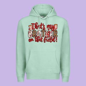 That S My Brother On That Field Premium Hoodie Designed By Zillion Design Studio