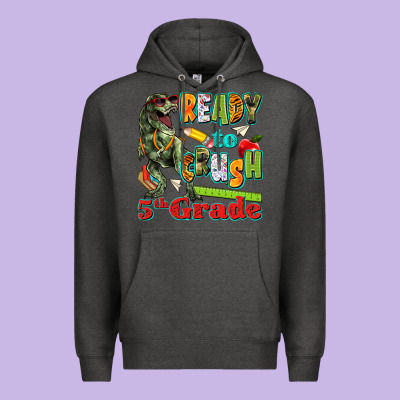 Ready To Crush Fifth Grade Premium Hoodie Designed By Texasbilliewilder