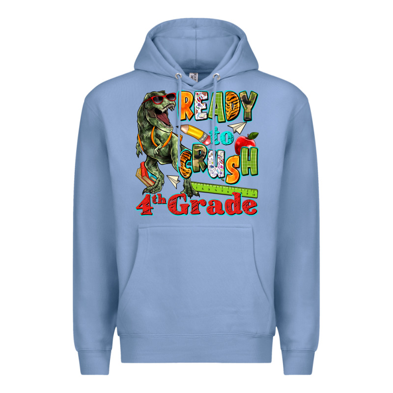 Ready To Crush Fourth Grade Premium Hoodie by texasbilliewilder | Teevron