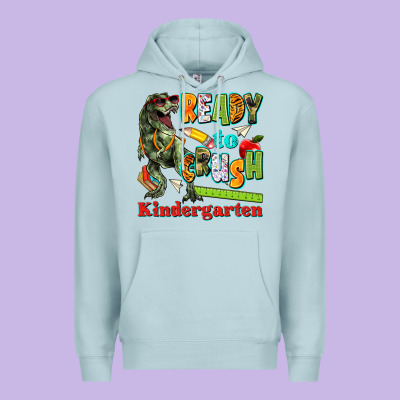 Ready To Crush Kindergarten Premium Hoodie Designed By Texasbilliewilder