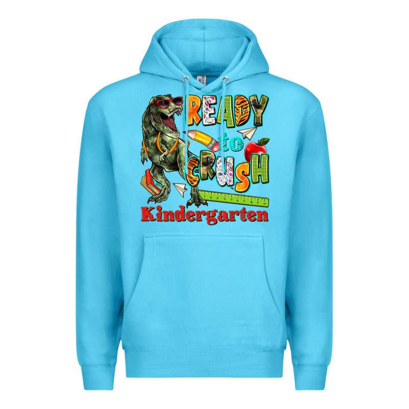 Ready To Crush Kindergarten Premium Hoodie by texasbilliewilder | Teevron