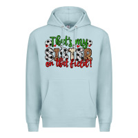 Blue Mist that s my sister on that field Premium Hoodie - Zillion Design Studio