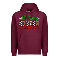 Burgundy that s my sister on that field Premium Hoodie - Zillion Design Studio