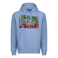 Colony Blue that s my sister on that field Premium Hoodie - Zillion Design Studio
