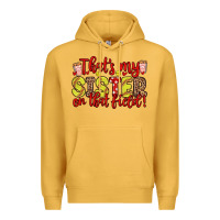 Mustard that s my sister on that field Premium Hoodie - Zillion Design Studio