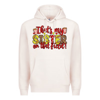 Pale Pink that s my sister on that field Premium Hoodie - Zillion Design Studio