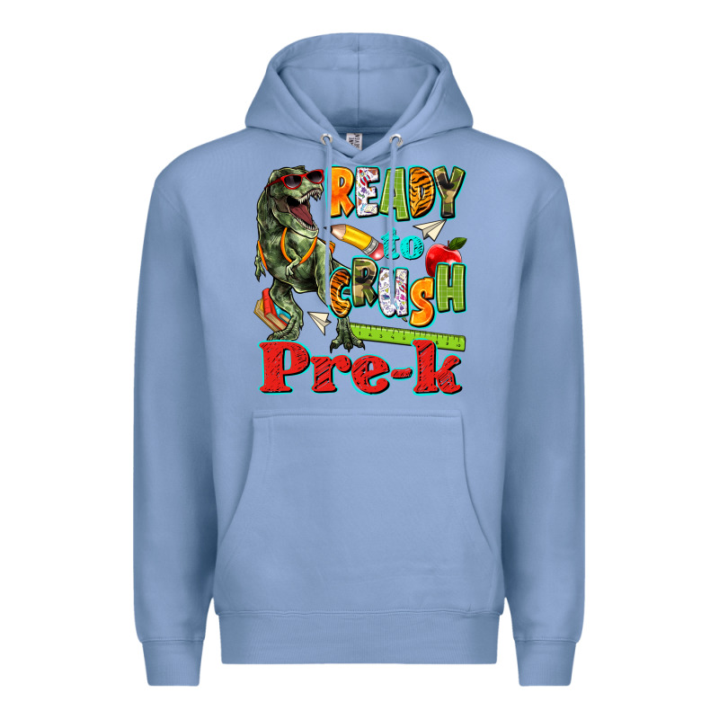 Ready To Crush Pre K Premium Hoodie by texasbilliewilder | Teevron