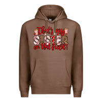 Chestnut that s my sister on that field Premium Hoodie - Zillion Design Studio