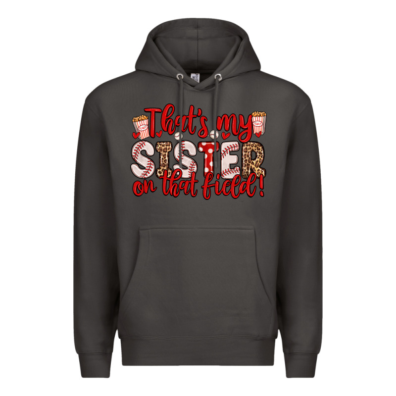 That S My Sister On That Field Premium Hoodie by Zillion Design Studio | Teevron