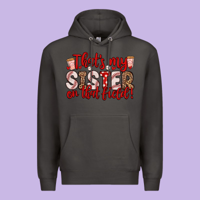 That S My Sister On That Field Premium Hoodie Designed By Zillion Design Studio