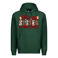 Sports Green that s my sister on that field Premium Hoodie - Zillion Design Studio