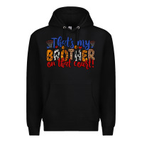 Black that s my brother on that field Premium Hoodie - Zillion Design Studio
