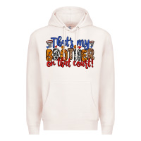 Pale Pink that s my brother on that field Premium Hoodie - Zillion Design Studio