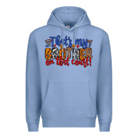 Colony Blue that s my brother on that field Premium Hoodie - Zillion Design Studio
