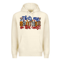 Sandshell that s my brother on that field Premium Hoodie - Zillion Design Studio