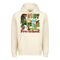 Sandshell ready to crush pre school Premium Hoodie - texasbilliewilder